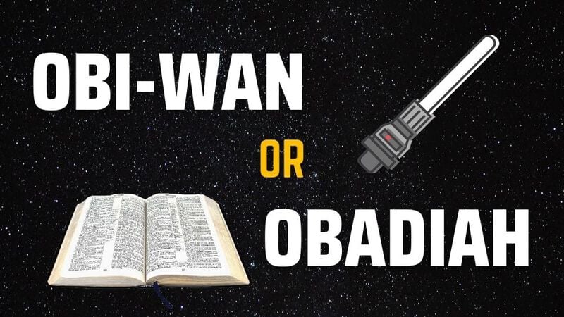 Obi-Wan or Obadiah